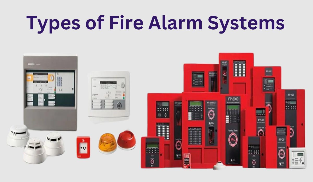 what are the types of fire alarm systems