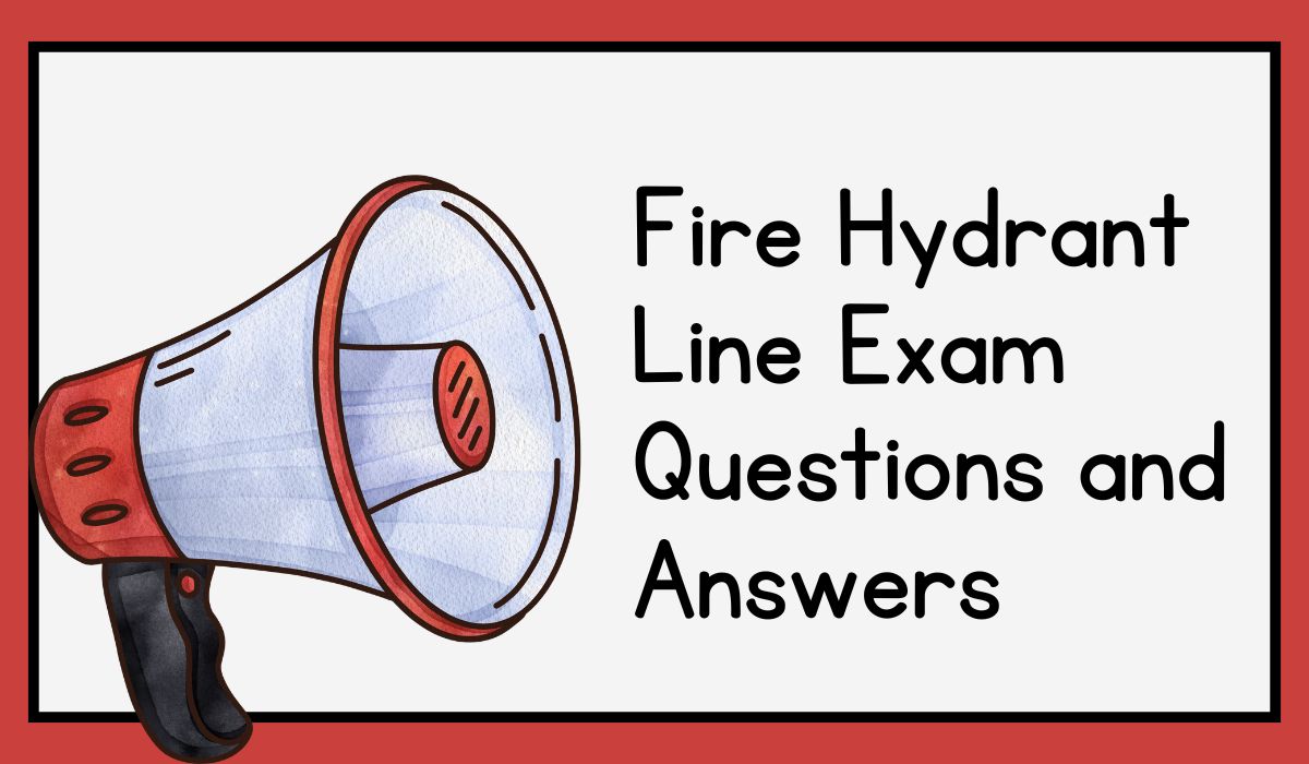 Fire Hydrant Line Exam Questions And Answers